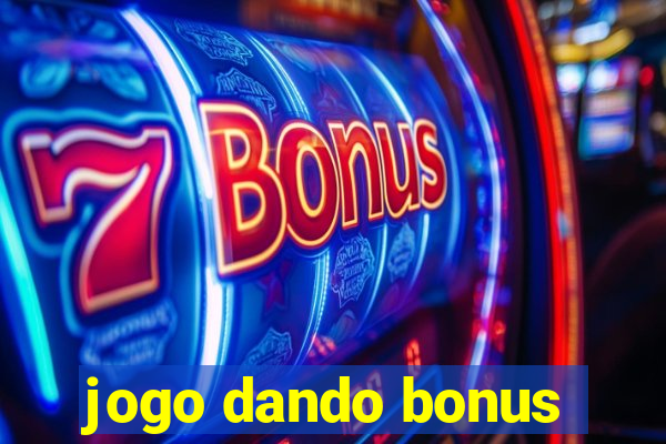 jogo dando bonus