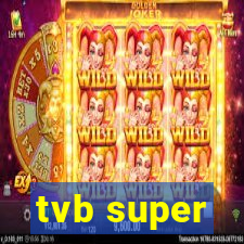 tvb super