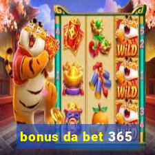 bonus da bet 365