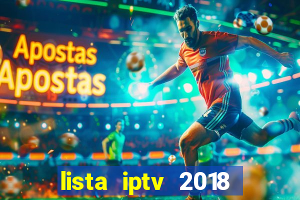 lista iptv 2018 gratis atualizada futebol