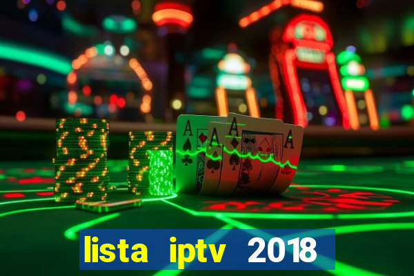 lista iptv 2018 gratis atualizada futebol