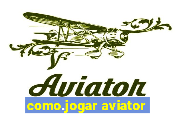 como.jogar aviator