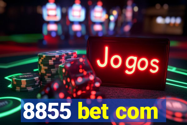 8855 bet com