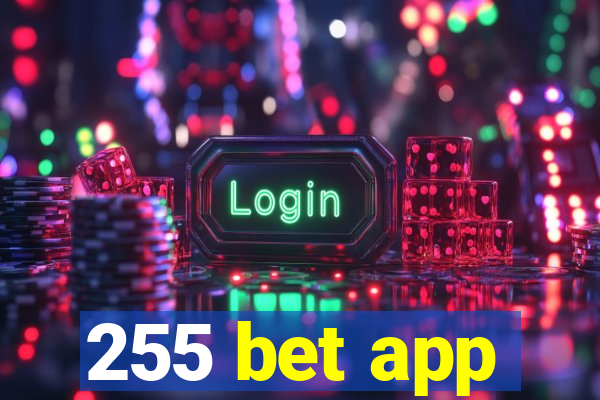 255 bet app