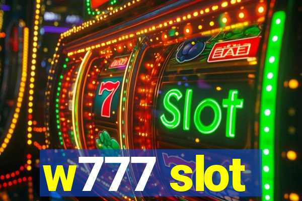 w777 slot