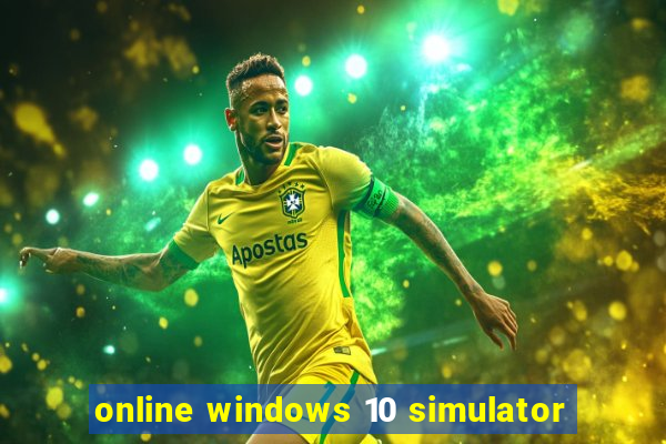 online windows 10 simulator