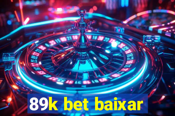 89k bet baixar