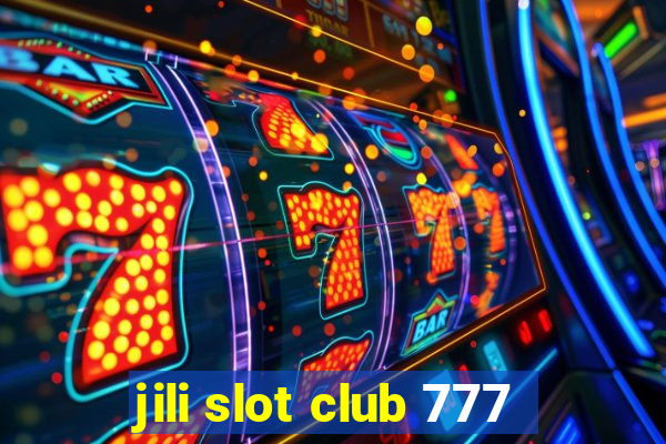 jili slot club 777