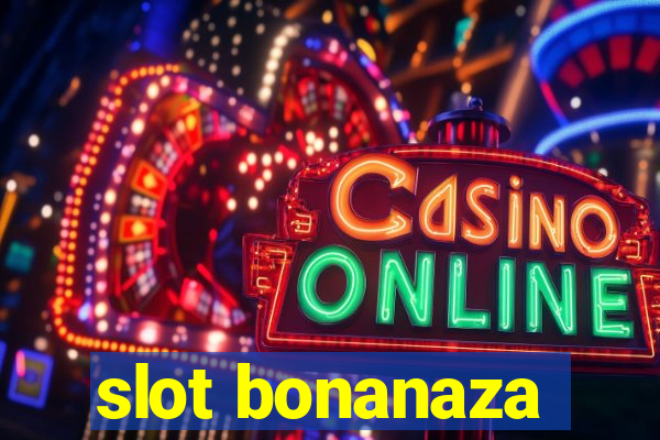 slot bonanaza