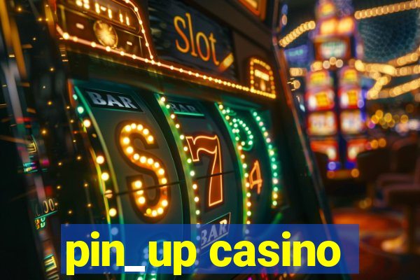 pin_up casino