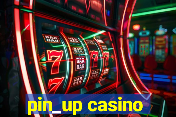 pin_up casino