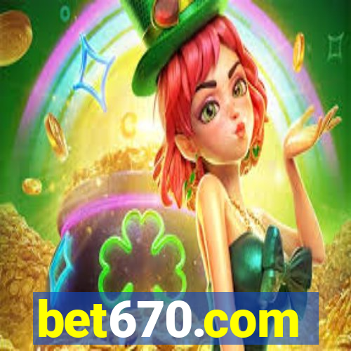 bet670.com