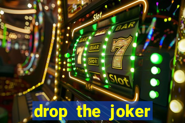 drop the joker slot free play