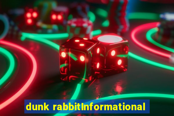 dunk rabbitInformational