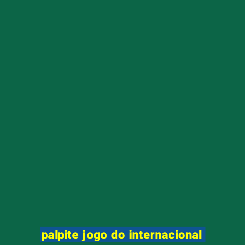 palpite jogo do internacional