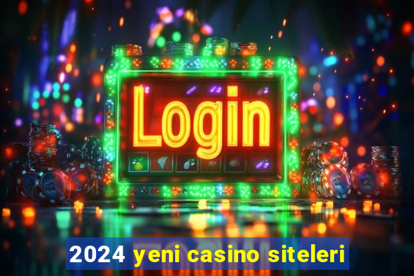 2024 yeni casino siteleri