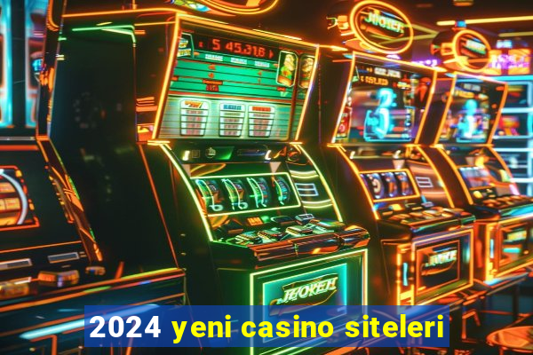 2024 yeni casino siteleri