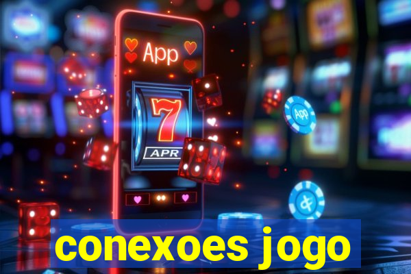 conexoes jogo