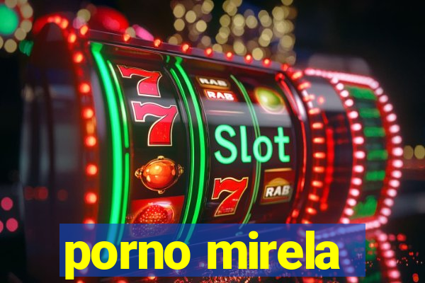 porno mirela