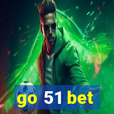 go 51 bet