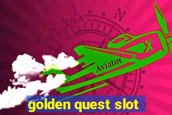 golden quest slot