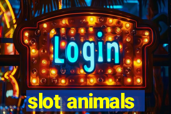 slot animals