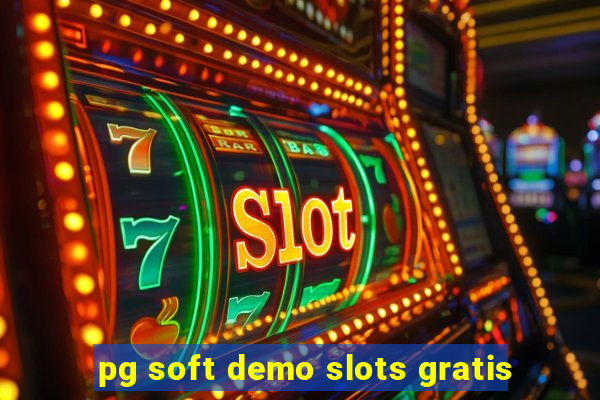 pg soft demo slots gratis