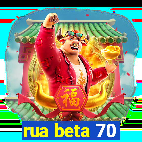 rua beta 70