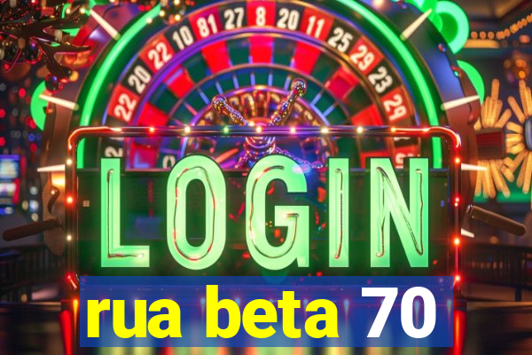 rua beta 70