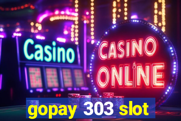 gopay 303 slot