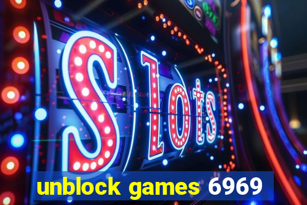 unblock games 6969