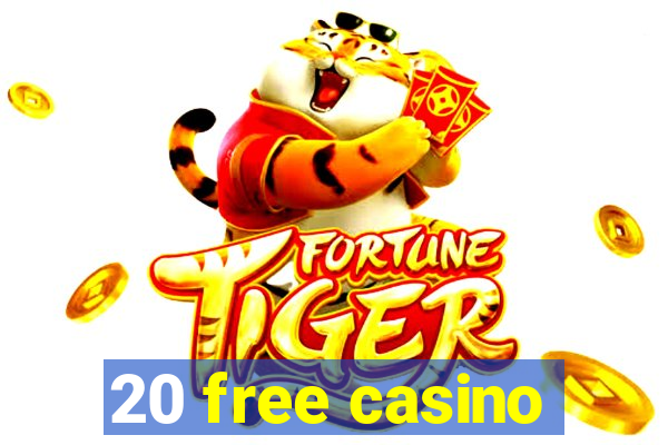 20 free casino