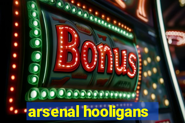 arsenal hooligans