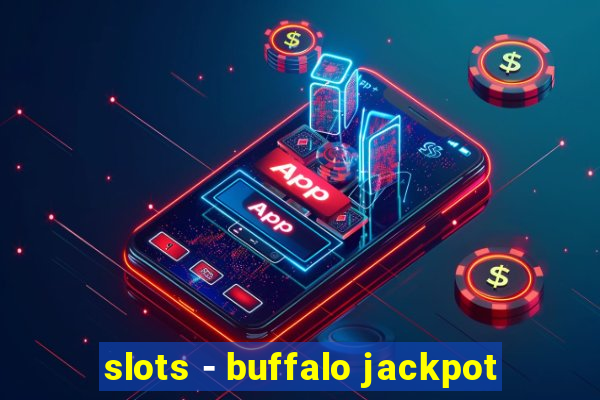 slots - buffalo jackpot