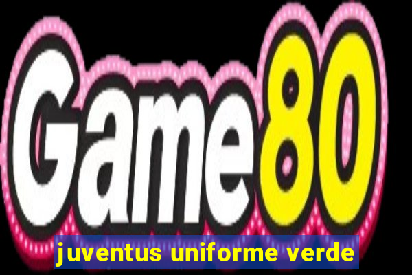 juventus uniforme verde