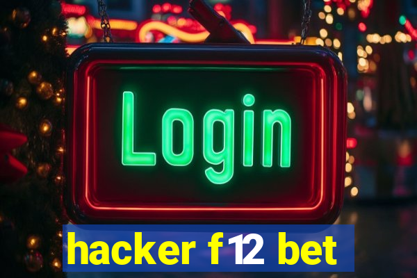 hacker f12 bet