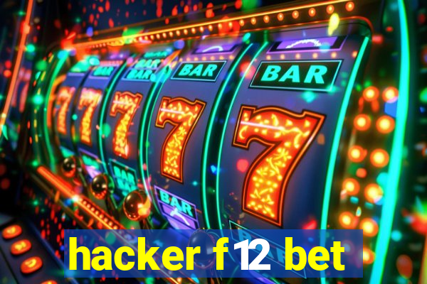 hacker f12 bet