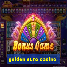 golden euro casino