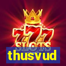 thusvud