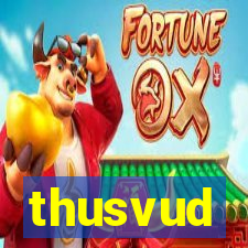 thusvud