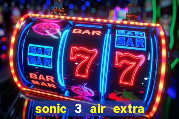 sonic 3 air extra slot characters