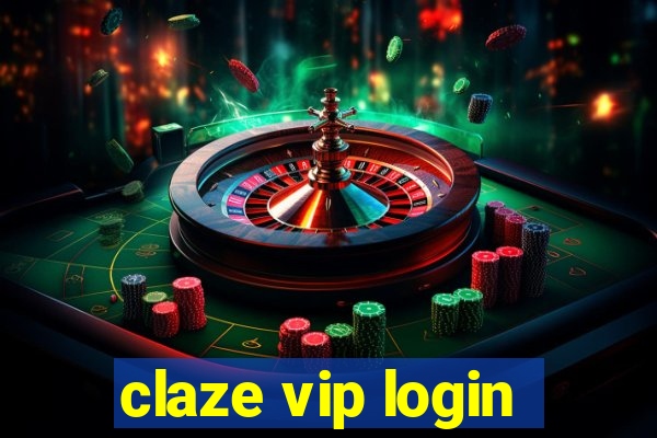 claze vip login