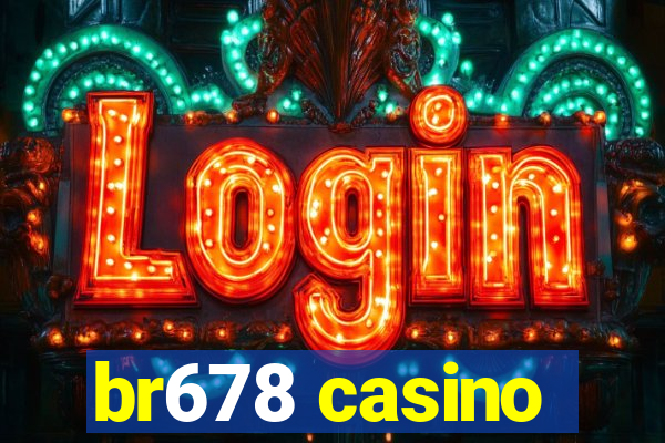 br678 casino