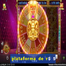 plataforma de r$ 5 para jogar