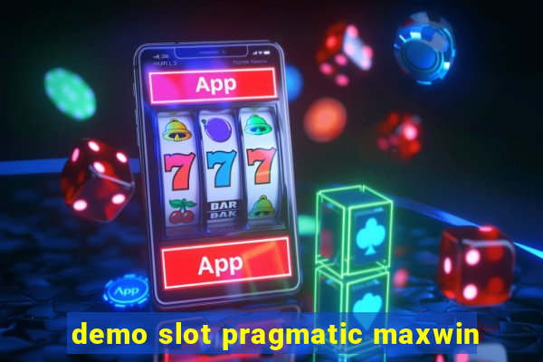 demo slot pragmatic maxwin