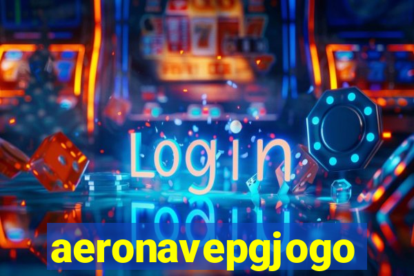 aeronavepgjogo