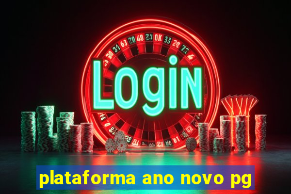 plataforma ano novo pg