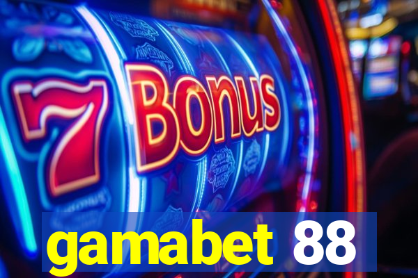 gamabet 88