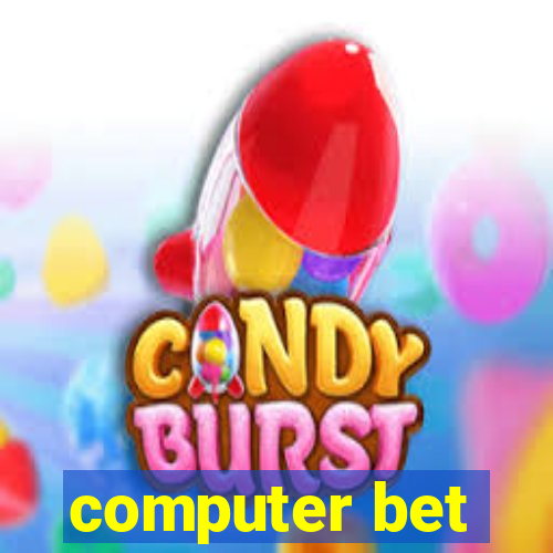 computer bet