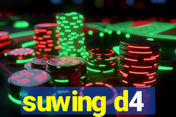 suwing d4